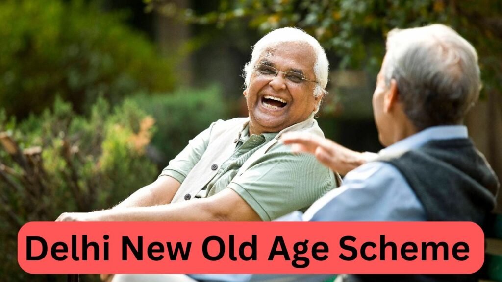 Delhi New Old Age Pension Scheme