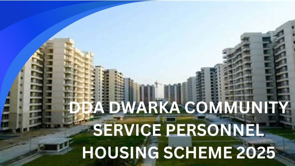 DDA Dwarka Community Service Personnel Housing Scheme
