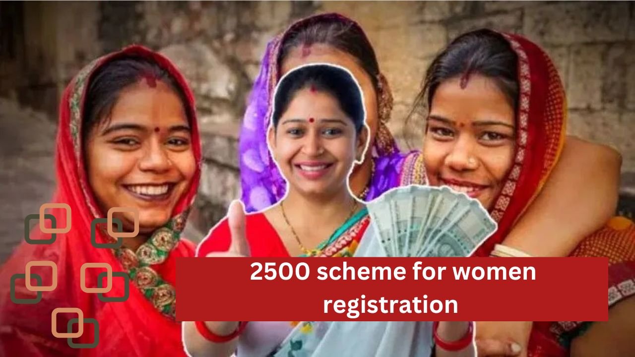 2500 scheme for women registration